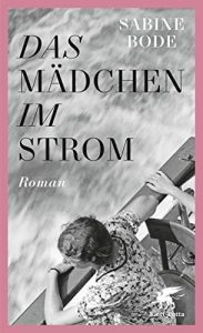 Dieses Bild hat ein leeres Alt-Attribut. Der Dateiname ist Das-Mädchen-im-Strom-183x300.jpg