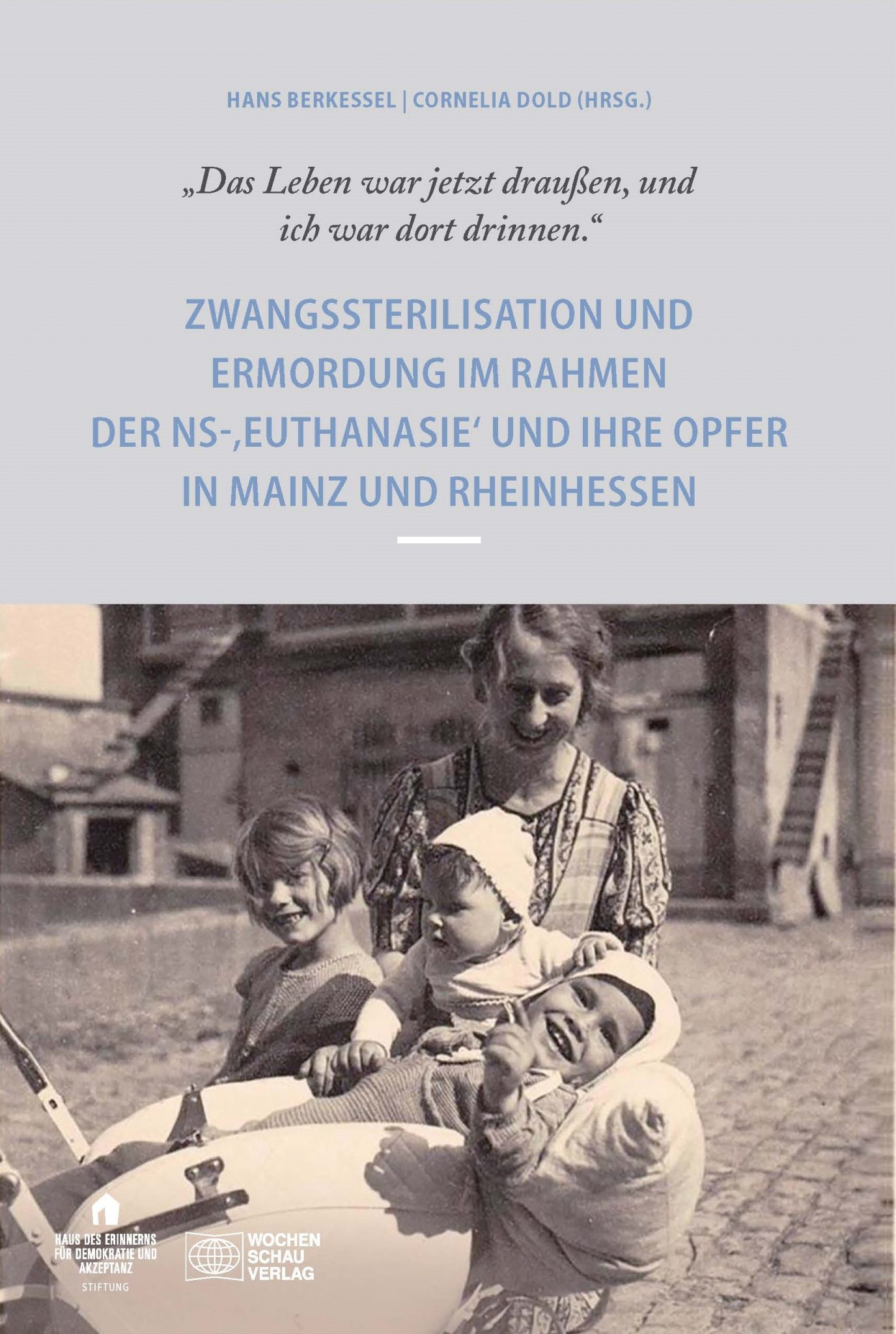 Zwangssterilisation und Ermordung im Rahmen der NS‚Euthanasie‘ und